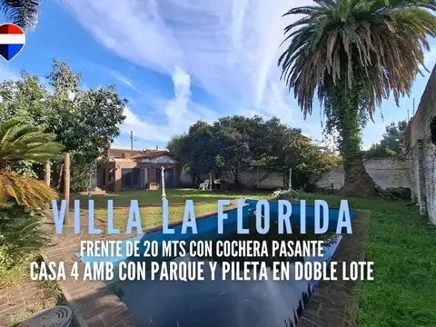 VENTA CASA 4 AMB COCHERA Y PILETA VILLA LA FLORIDA