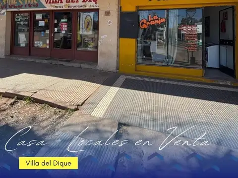 3 Locales Comerciales + Casa en Venta – Villa del Dique (Pleno Centro)