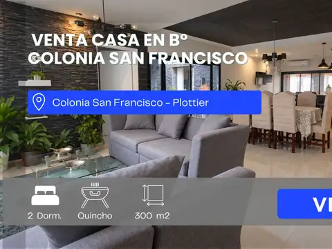 VENTA CASA EN COLONIA SAN FRANCISCO-PLOTTIER