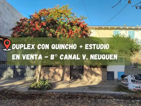 VENTA DUPLEX DOS DORMITORIOS CON QUINCHO
