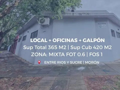 Local Comercial | Oficinas | Galpón | Vivienda |  Zona Mixta | Morón