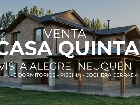 VENTA CASA QUINTA | 5 HA | VISTA ALEGRE | NEUQUÉN