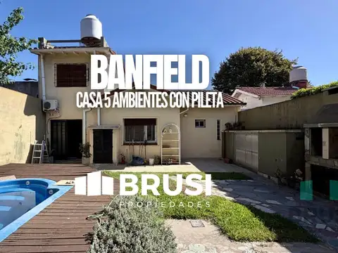 CASA EN VENTA EN BANFIELD OESTE - 5 AMBIENTES - CON PILETA