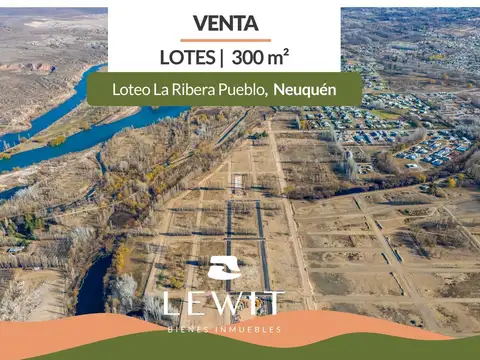 Venta lotes | La Ribera Pueblo | 300 m² | Neuquén