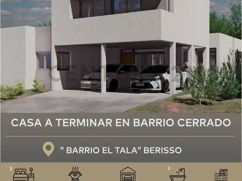 Casa a terminar en barrio cerrado El Tala