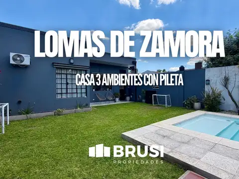 CASA EN VENTA EN LOMAS DE ZAMORA - 3 AMBIENTES - CON PILETA