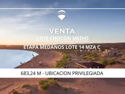 VENTA LOTE CHOCON MEDIO ETAPA MEDANOS