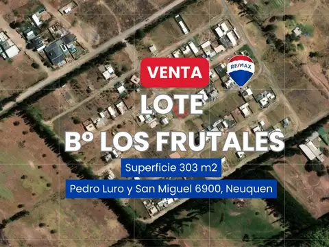 VENTA DE LOTE EN BARRIO LOS FRUTALES NEUQUEN