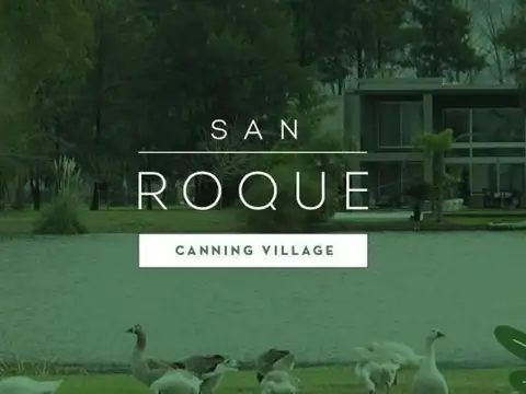 LOTE EN VENTA BARRIO SAN ROQUE, Canning Village-PREVENTA
