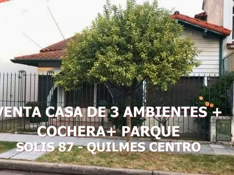 VENTA CASA 3 AMBIENTES QUILMES CENTRO APTO CREDITO