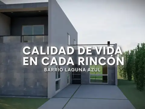 CASA 4 AMBIENTES BARRIO PRIVADO LAGUNA AZUL 