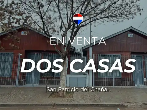 DOS CASAS EN VENTA | SAN PATRICIO DEL CHAÑAR