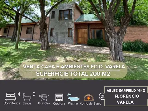VENTA CASA 5 AMBIENTES - PISCINA - QUINCHO FLORENCIO VARELA
