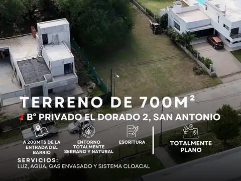 Venta Terreno de 700m2 Totalmente Plano En Barrio Privado El Dorado 2 - San Antonio De Arredondo