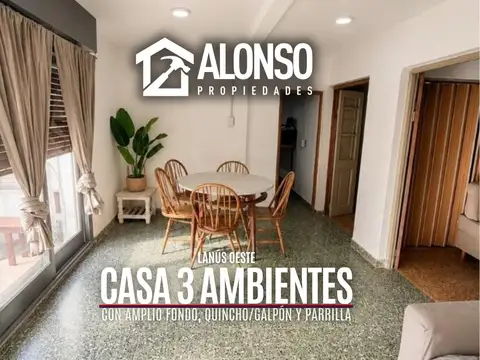 VENTA - CASA 3 AMBIENTES CON AMPLIO FONDO Y PARRILLA - LANÚS