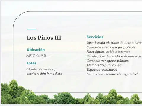 LOS PINOS 3, PIÑERO - RUTA A012 KM 9.5