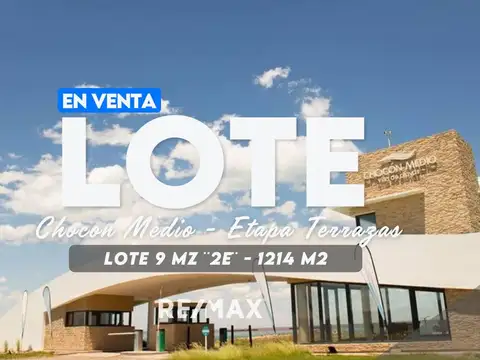 LOTE - CHOCON MEDIO - ETAPA TERRAZAS