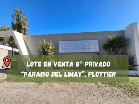 VENTA TERRENO BARRIO PRIVADO PARAISO DEL LIMAY