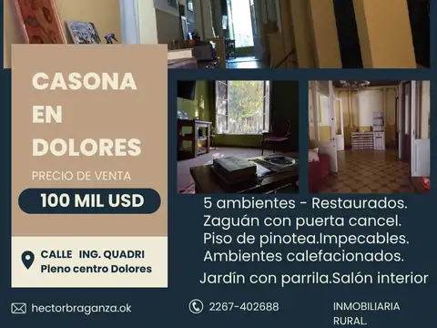 AMPLIA CASONA EN DOLORES, PLENO CENTO,ACEPTO PERMUTA, SALON TECHADO