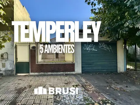 CASA EN VENTA EN TEMPERLEY - A REFACCIONAR - 5 AMBIENTES