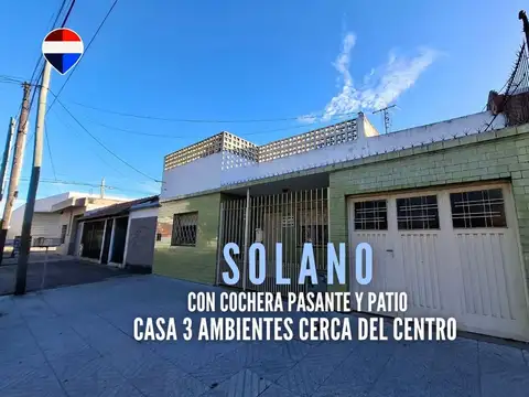 VENTA CASA 3 AMB CON COCHERA Y PATIO SOLANO CENTRO