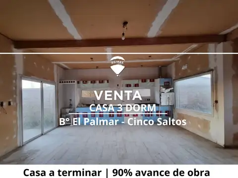 CASA A TERMINAR | 3 DORM EN VENTA | CINCO SALTOS