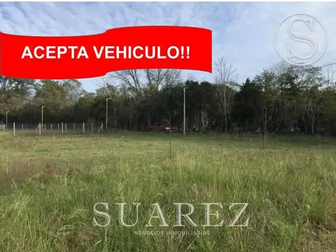 TERRENO EN VENTA ZONA OESTE ACEPTA VEHICULO PARTE DE PAGO