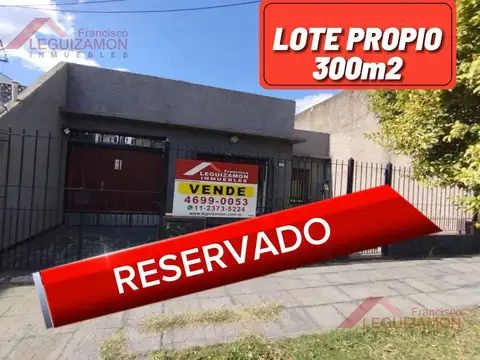 LOTE PROPIO 10 x 30 – 300 m² – APTO CRÉDITO – GRAN OPORTUNIDAD