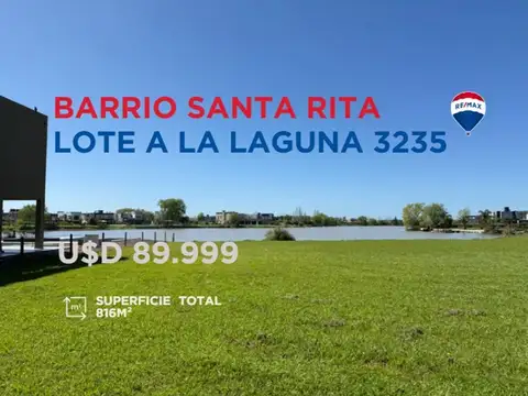 LOTE EN VENTA SANTA RITA 816 M² A LA LAGUNA