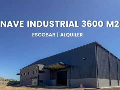 Alquiler de Nave Industrial de 3.650 m2 en predio cerrado.  A estrenar! Escobar.