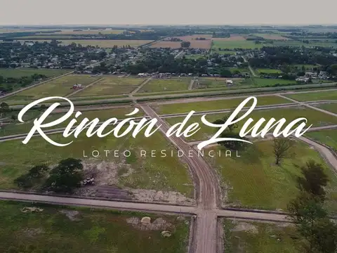 LOTEO RINCON DE LUNA  EN VENTA EN RQTA 