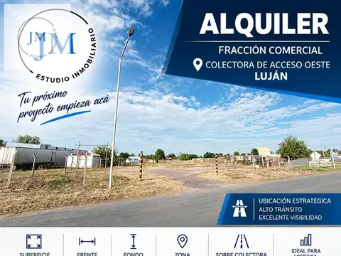 ALQUILER FRACCION COLECTORA  ACCESO OESTE LUJAN