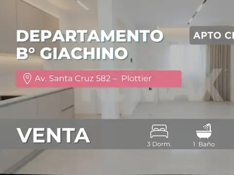 VENTA DEPARTAMENTO 3 DORM. B° GIACHINO PLOTTIER