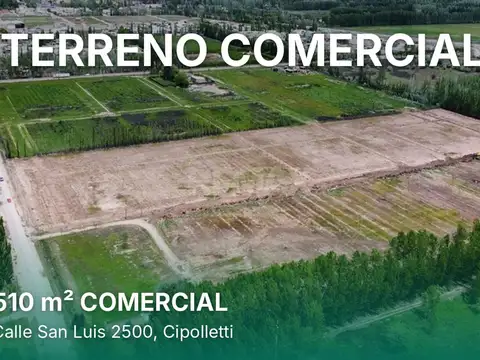 Venta terreno comercial calle san luis cipolletti
