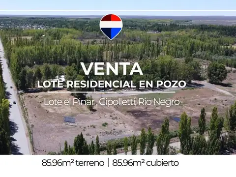 Venta terreno en pozo, loteo el pinar, cipo