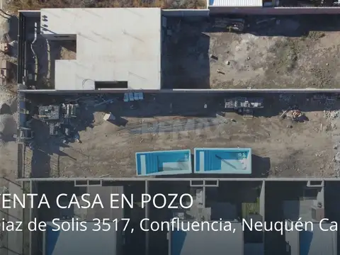 VENTA CASA EN POZO | CONFLUENCIA | NQN CAPITAL