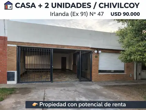 CASA EN VENTA  + UNIDADES INDEPENDIENTES  - CHIVILCOY