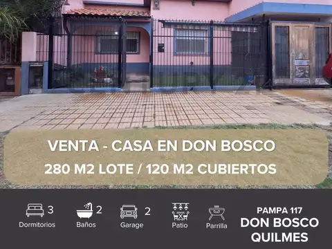 VENTA CASA 4 AMBIENTES DON BOSCO LOTE 280 M2 CON QUINCHO