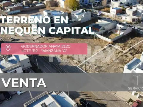 VENTA TERRENO 900M2 ANAYA Y SAYEN - NQN