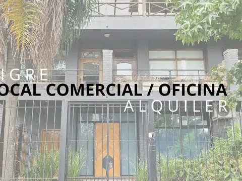 ALQUILER LOCAL / OFICINA TIGRE 101