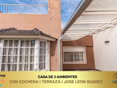 Casa 3 ambientes | terraza | lavadero | cochera | apto crédito en José Leon Suarez