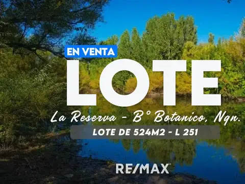 LOTE RESIDENCIAL - LA RESERVA B° BOTANICO