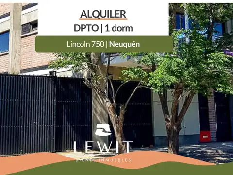 Alquiler Departamento 1 dormitorio | Apto Mascotas | Lincoln 750 | Neuquén Capital
