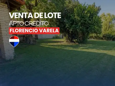Venta de Lote en F. Varela- Apto Credito- FINANCIA