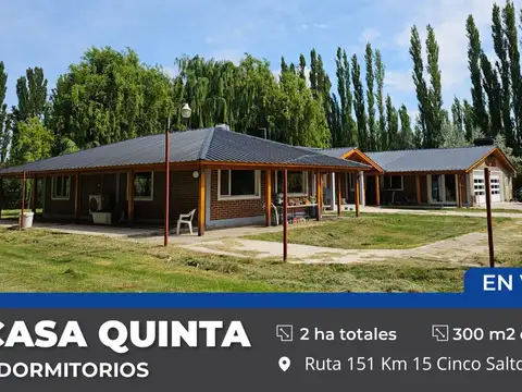 CASA QUINTA 3 DORM. 2 HECTAREAS - CINCO SALTOS RN