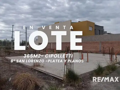 LOTE 365 M2 BARRIO SAN LORENZO - CIPOLLETTI