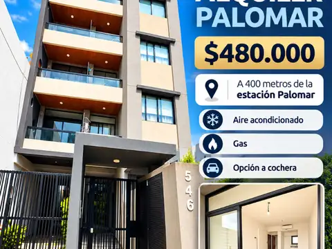 ALQUILER MONO PALOMAR 32M2 + COCHERA 3C ESTACION!