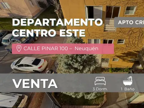 VENTA DEPARTAMENTO 3 DORM. CALLE PINAR 100 NQN