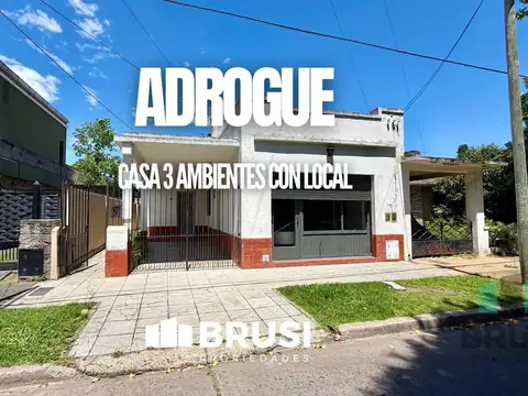 CASA EN VENTA EN ADROGUE - 3 AMBIENTES - CON LOCAL