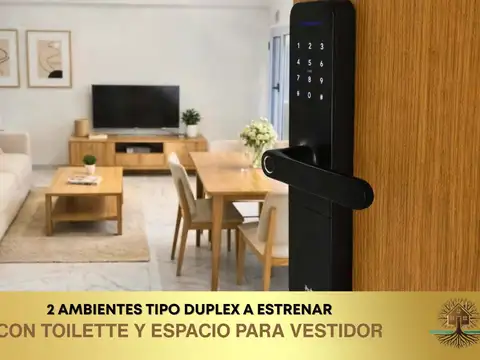 2 ambientes a estrenar tipo dúplex, con toilette y vestidor